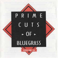 Prime Cuts of Bluegrass, Vol. 14