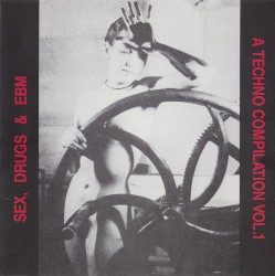 Sex, Drugs & EBM