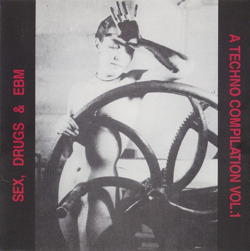 Sex, Drugs & EBM