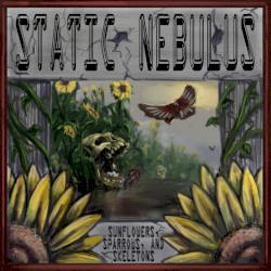 Sunflowers, Sparrows and Skeletons