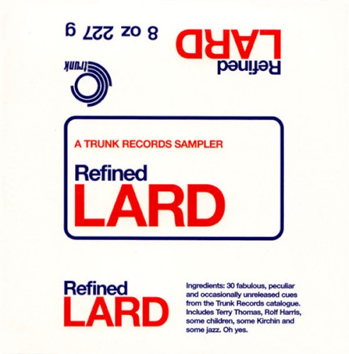 Refined Lard (A Trunk Records Sampler)
