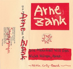 Die Mehrheit will das nicht hören, Arne