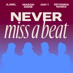 Never Miss A Beat