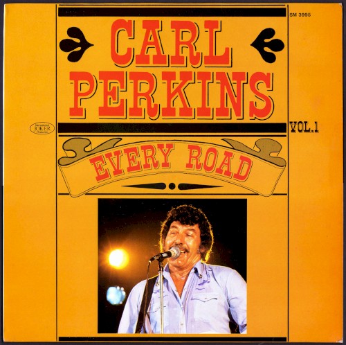 Carl Perkins, Vol. 1: Every Road