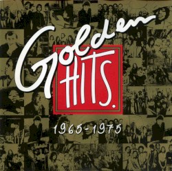 Golden Hits 1965 - 1975, Volume I