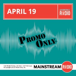 Promo Only: Mainstream Radio, April 2019