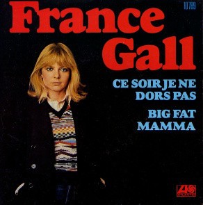 Ce soir je ne dors pas / Big Fat Mamma