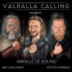 Valhalla Calling (Trio version)