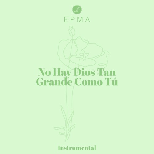 No Hay Dios Tan Grande Como Tú (Instrumental)