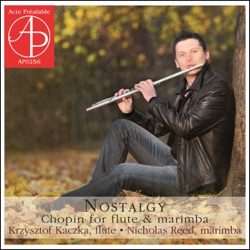 Nostalgy: Chopin for Flute & Marimba