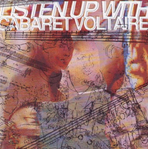 Listen Up With Cabaret Voltaire