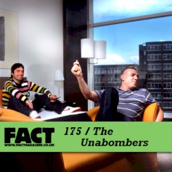 FACT Mix 175: Unabombers