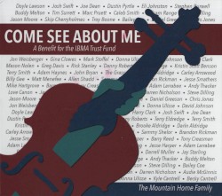 Come See About Me (A Benefit for the IBMA Trust Fund)