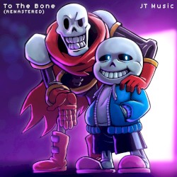 To the Bone (2016 Remastered)