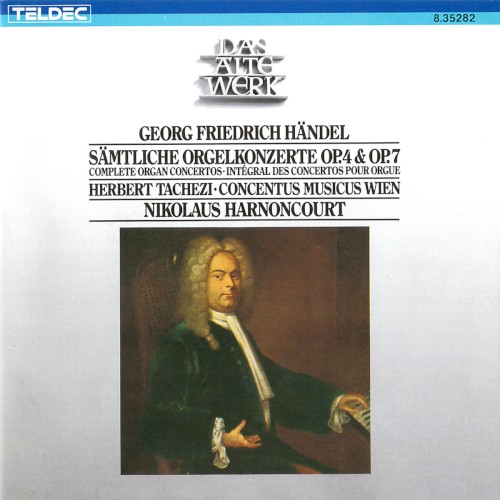Sämtliche Orgelkonzerte, op. 4 & op. 7