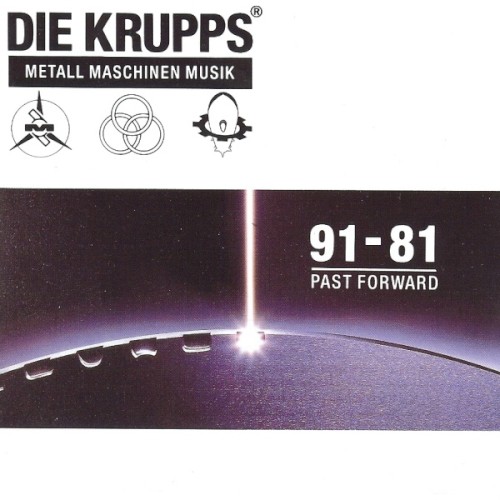 Metall Maschinen Musik: 91–81 Past Forward