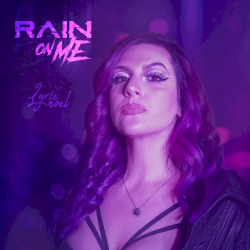 Rain On Me