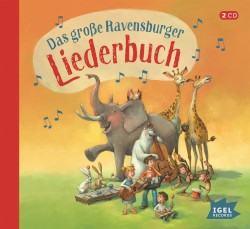 Das große Ravensburger Liederbuch