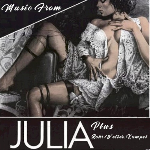 Music from Julia plus Bohr weiter, Kumpel