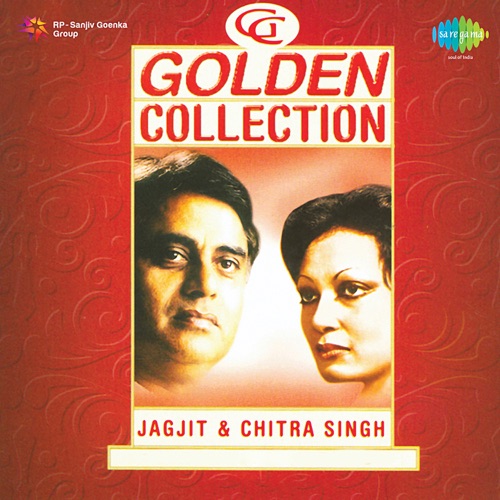 The Golden Collection: Jagjit Singh and Chitra Singh, Volume 5
