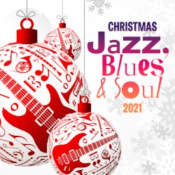 Christmas Jazz, Blues and Soul 2021