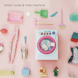 lemon soda & time machine