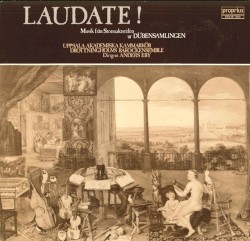 Laudate ! Musik Från Stormaktstiden Ur Dübensamlingen