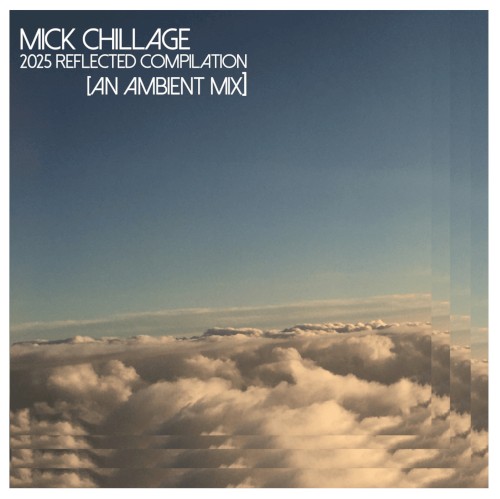 2025 Reflected Compilation (ambient mix)