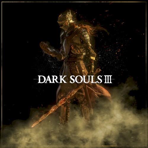 DARK SOULS III Original Soundtrack