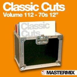 Mastermix Classic Cuts, Volume 112: 70s 12″