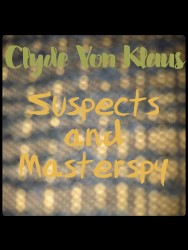 Suspects and Masterspy