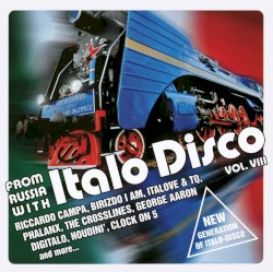 From Russia With Italo Disco, Vol. VIII