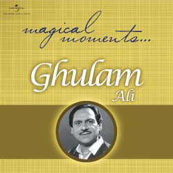 Ghulam Ali - Magical Moments