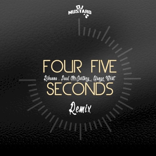Four Five Seconds (DJ Mustard remix)