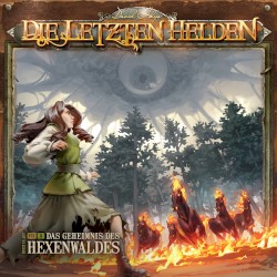 Die Letzten Helden 16-3: Das Geheimnis des Hexenwaldes