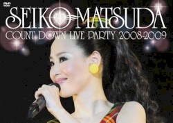 SEIKO MATSUDA COUNT DOWN LIVE PARTY 2008–2009