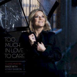 Too Much in Love to Care