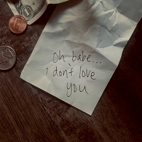oh babe, i don’t love you
