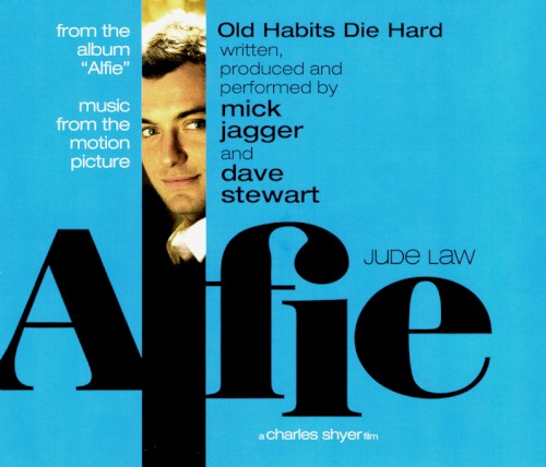 Old Habits Die Hard (Music from the Motion Picture ''Alfie'')