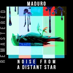 Noise From a Distant Star