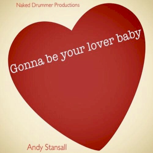 Gonna Be Your Lover Baby