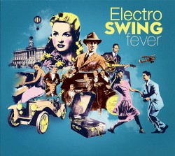 Electro Swing Fever, Volume 2