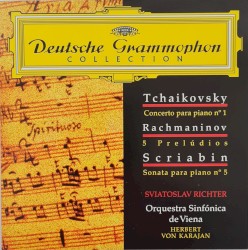 Tchaïkovsky: Concerto for Piano and Orchestra no. 1 / Rachmaninov: 5 Préludes / Scriabin: Piano Sonata no. 5