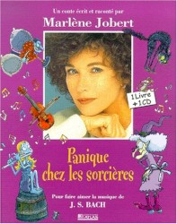 Panique chez les sorcières: Pour faire aimer la musique de J. S. Bach