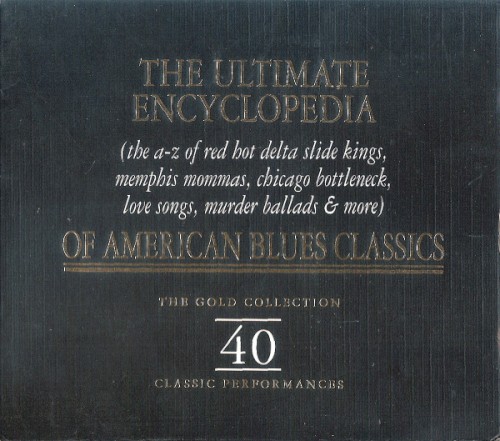 The Ultimate Encyclopedia of American Blues Classics