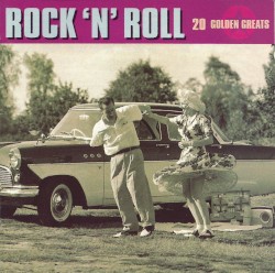 The Rock 'n' Roll Collection: 20 Golden Greats