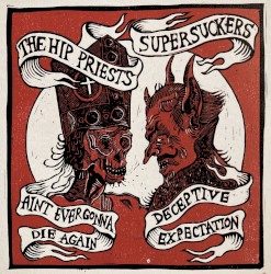 Ain't Ever Gonna Die Again / Deceptive Expectations