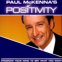 Paul McKenna's Positivity