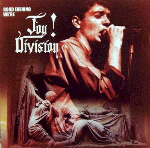 Good Evening, We’re Joy Division