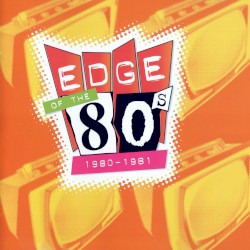 Edge of the 80s: 1980–1981